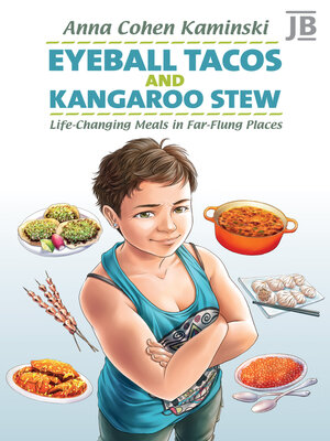 cover image of Eyeball Tacos and Kangaroo Stew